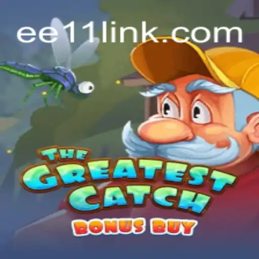 Explore TheGreatestCatchBonusBuy: The Ultimate Slot Experience at EE11.COM Oficial Slots Brasil #1